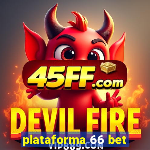 plataforma 66 bet